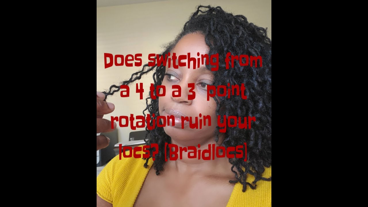 Does switching from a 4 point to a 3 point rotation ruin your locs? |Braidlocs, loc journey|