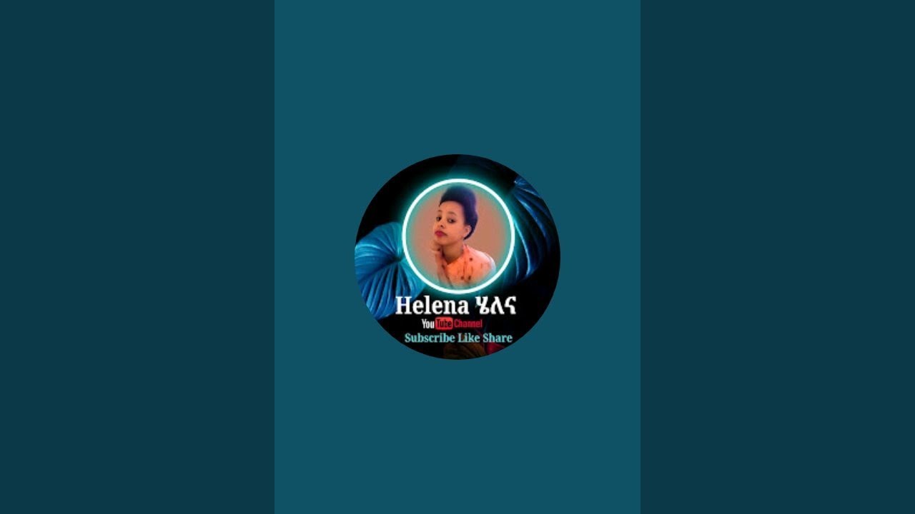 Helena ሄለና is live!