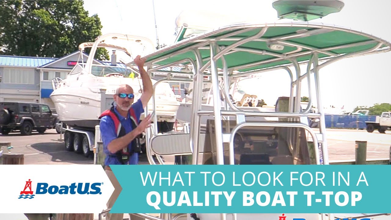 5 Signs of a QUALITY Boat T-Top | BoatUS