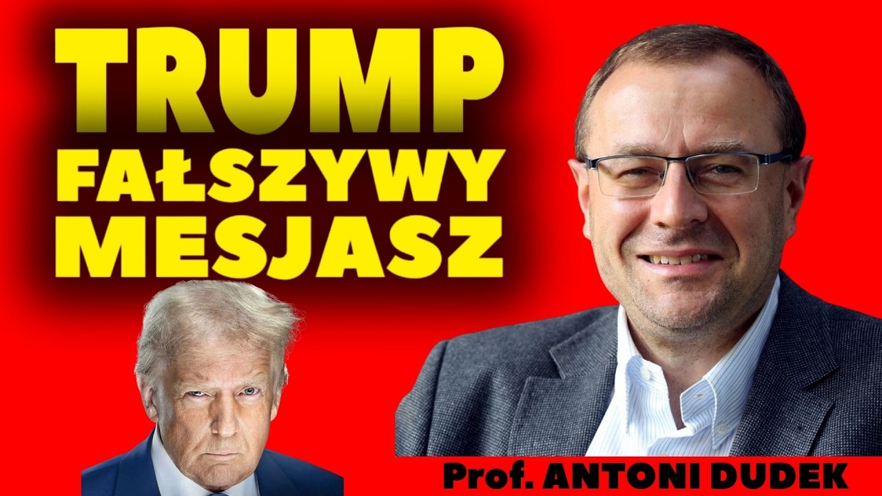 Prof. ANTONI DUDEK - TRUMP jak Mesjasz? Niepokojące por&oacute;wnania i nowa polityczna religia.