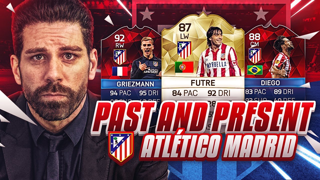 PAST AND PRESENT ATLETICO MADRID SQUAD BUILDER - FIFA 16 Ultimate Team - iMOTM GRIEZMANN
