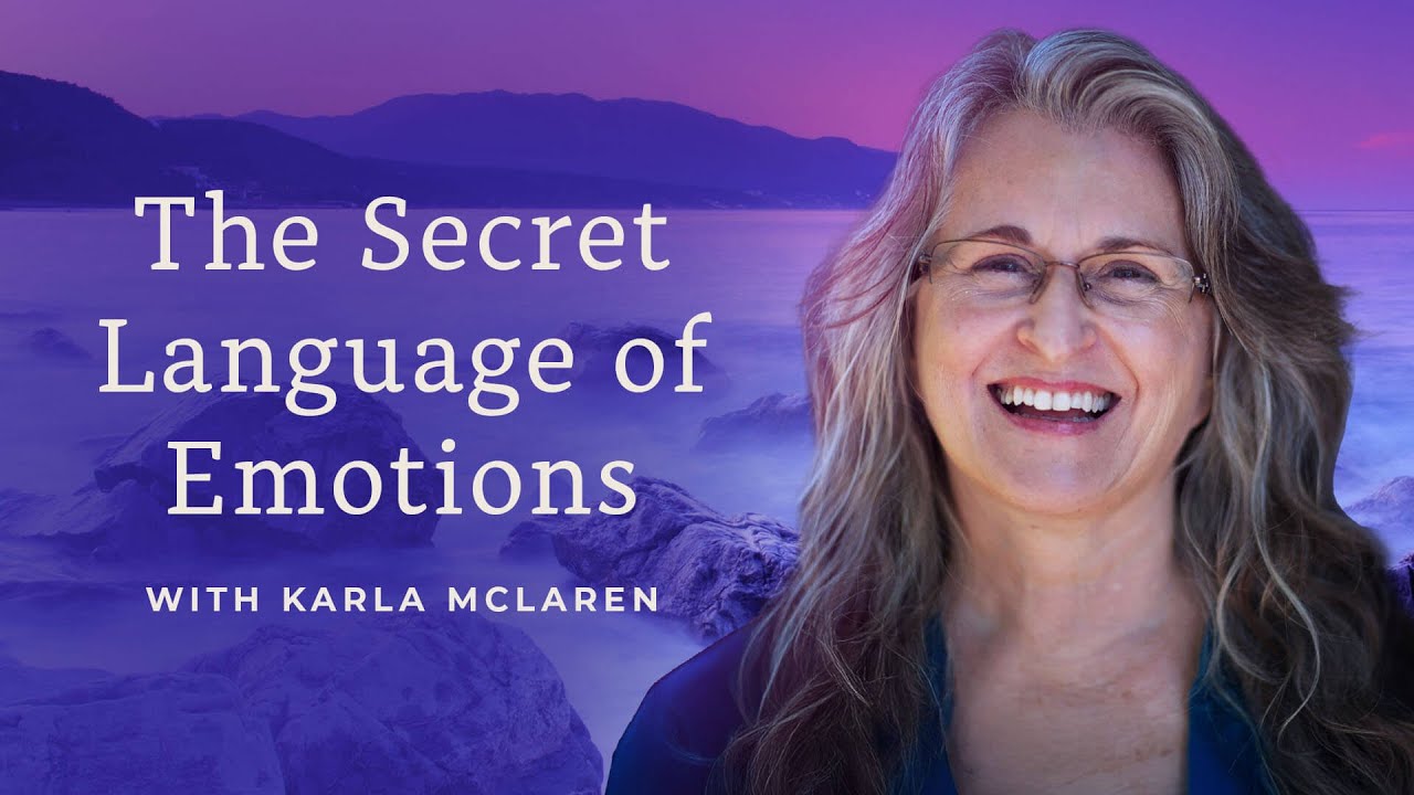 The Secret Language of Emotions with Karla McLaren, M.Ed.