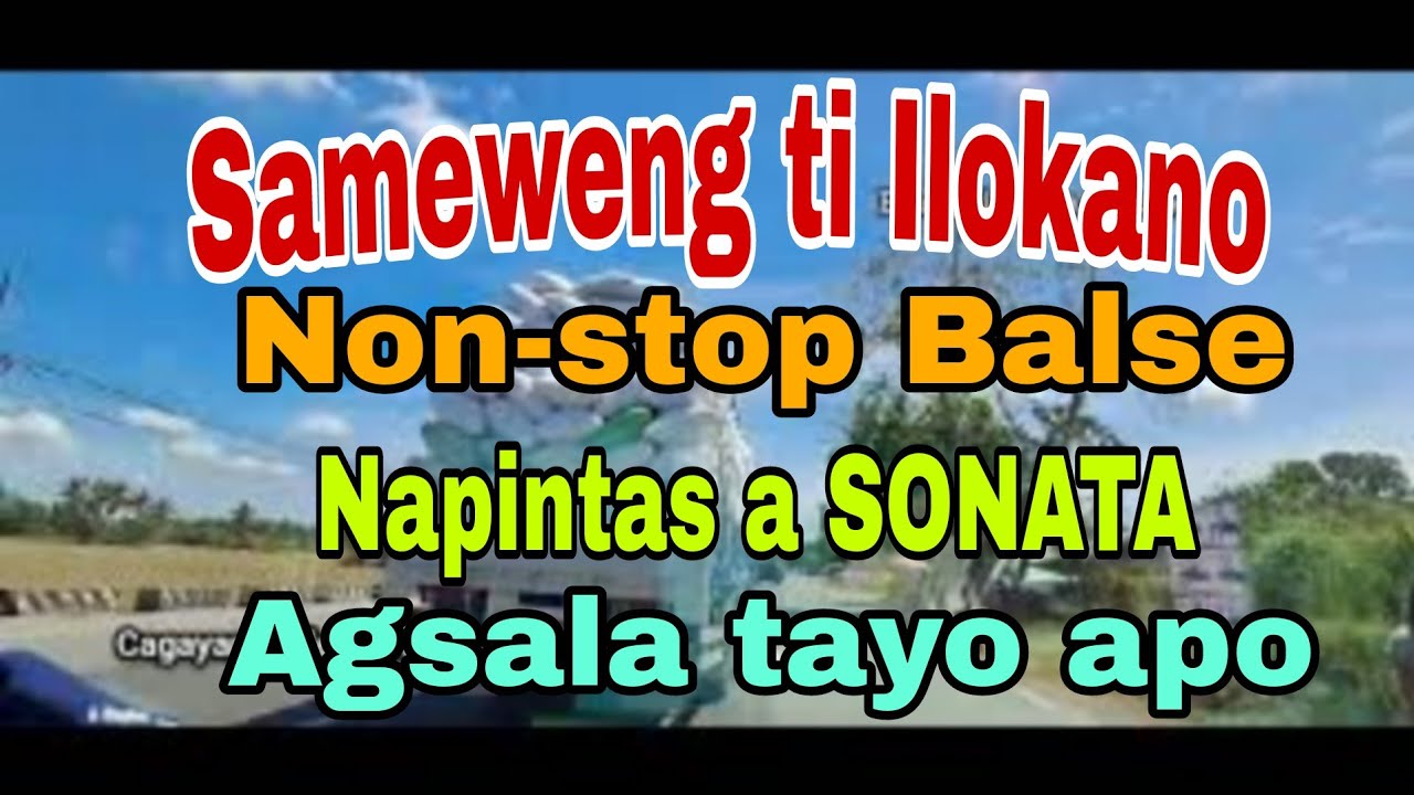 SAMEWENG TI ILOCANO / NON-STOP BALSE / NAGPIPINTAS / Evangeline mix channel