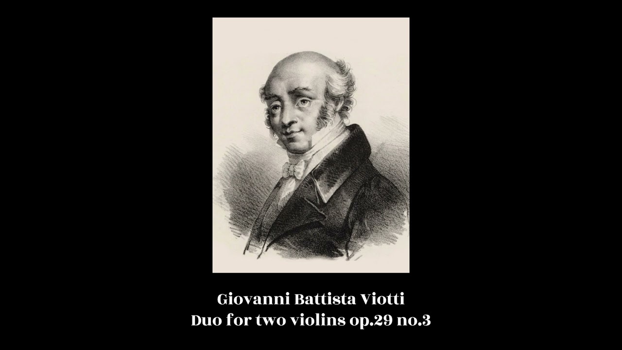 Giovanni Battista Viotti - Duo for two violins op.29 no.3
