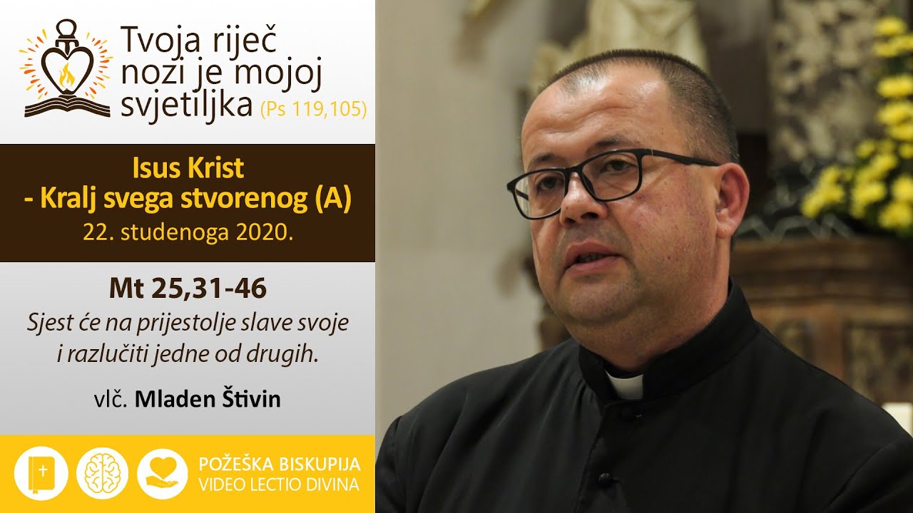 Video lectio divina: Isus Krist - Kralj svega stvorenog (A) [22. studenoga 2020.]