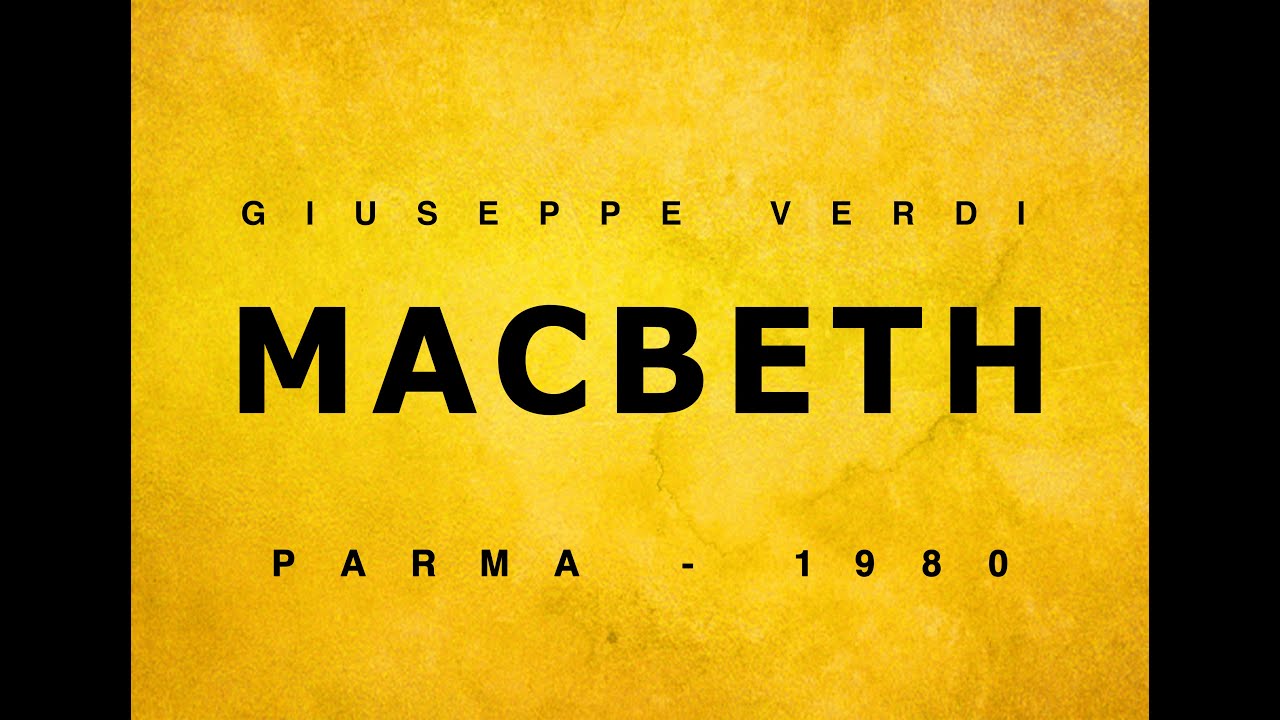 Macbeth - Giuseppe Verdi - Parma 1980 - Ghena Dimitrova - Full Opera - Гена Димитрова