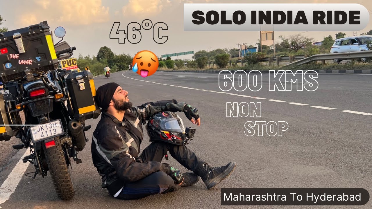 Maharashtra To Hyderabad ￼600 KMS NON STOP In 46&deg;C || Solo Ride India Ep-12 || The Umar