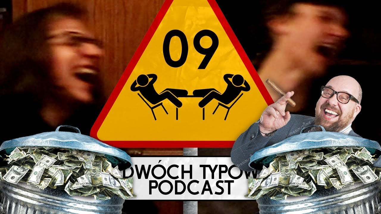 Dwóch Typów Podcast | Epizod 09 - C&% nie pieniądze