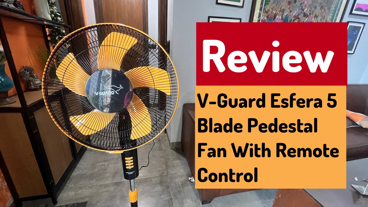 V-Guard Esfera 5 Blade Pedestal Fan With Remote Control | Product Review
