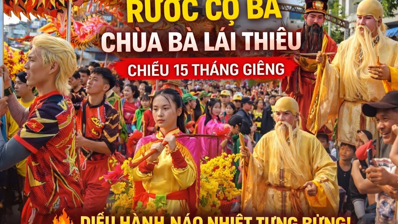 Khủng khiếp ! Toàn cảnh Biển người xem rước Cộ Bà Lái Thiêu rằm Tháng giêng