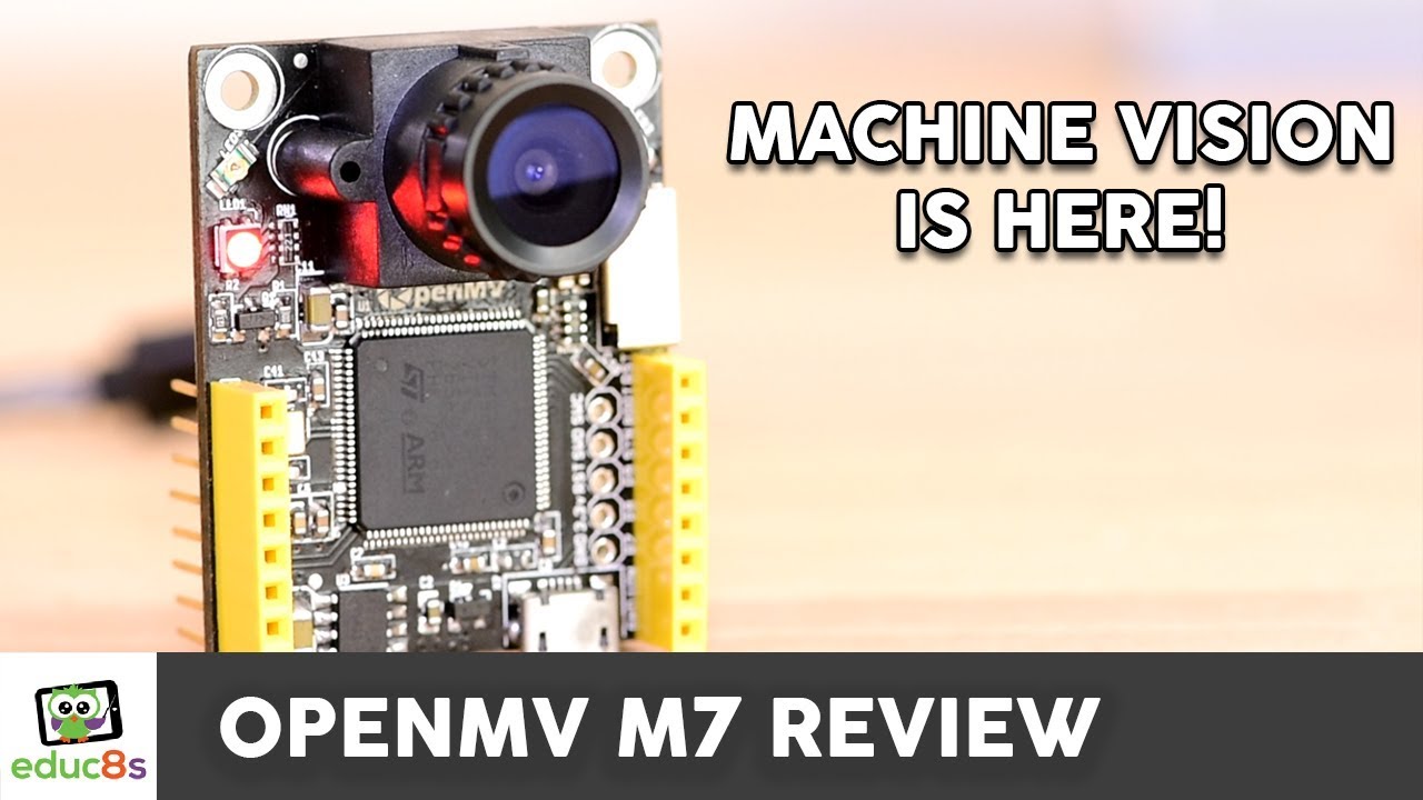 OpenMV Review - Machine Vision Camera Module