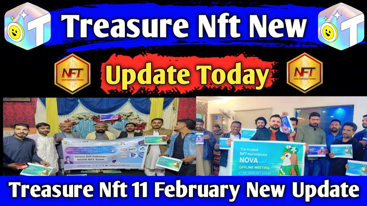 Treasure Nft New Update Today | nova nft | treasure nft 11 february new update