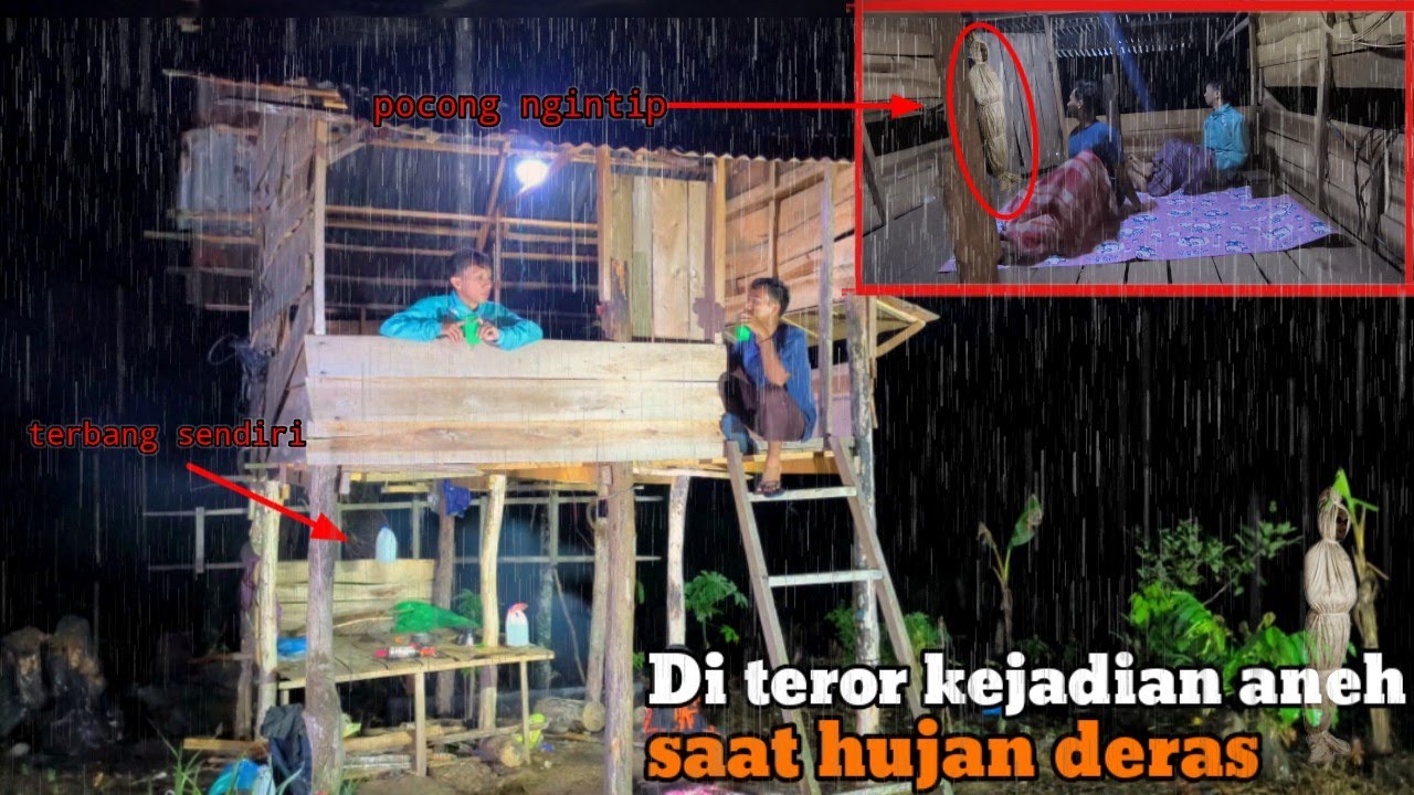 CAMPING DIGUYUR HUJAN DERAS HOROR, PERTAMA KALI DI TEROR DENGAN KEJADIAN ANEH DI SAAT HUJAN DERAS