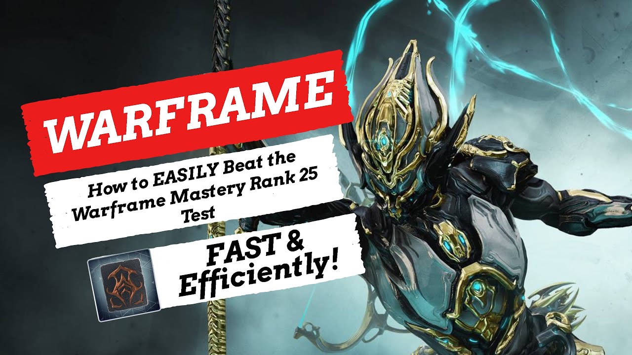Warframe: How to EASILY Beat the Warframe Mastery Rank 25 Test (2025 Guide)