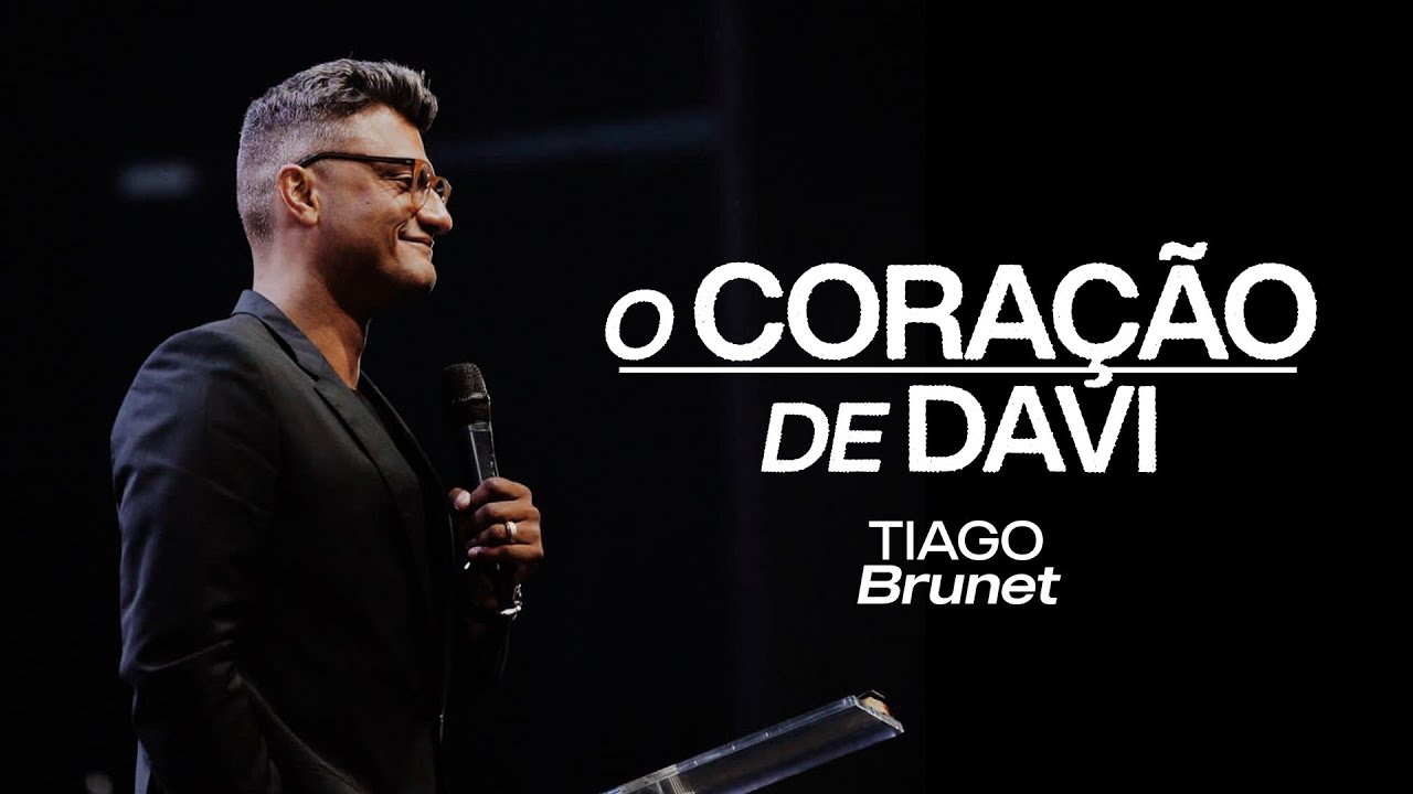 O CORACÃO DE DAVI  |  TIAGO BRUNET