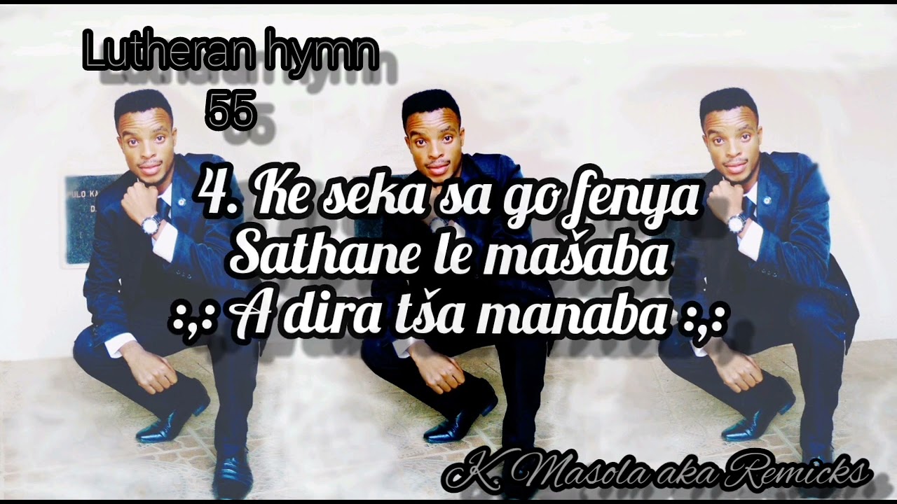 Sepedi Lutheran hymn: 55 Fapano se sekgethwa