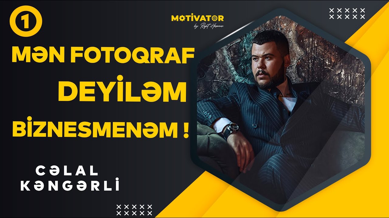 Fotoqraf&ccedil;ılıqdan İş Adamı statusuna y&uuml;ksələn Cəlal Kəngərlinin  Uğur hekayəsi!
