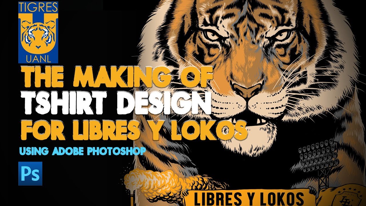 The Making of T-Shirt design for UANL Tigres