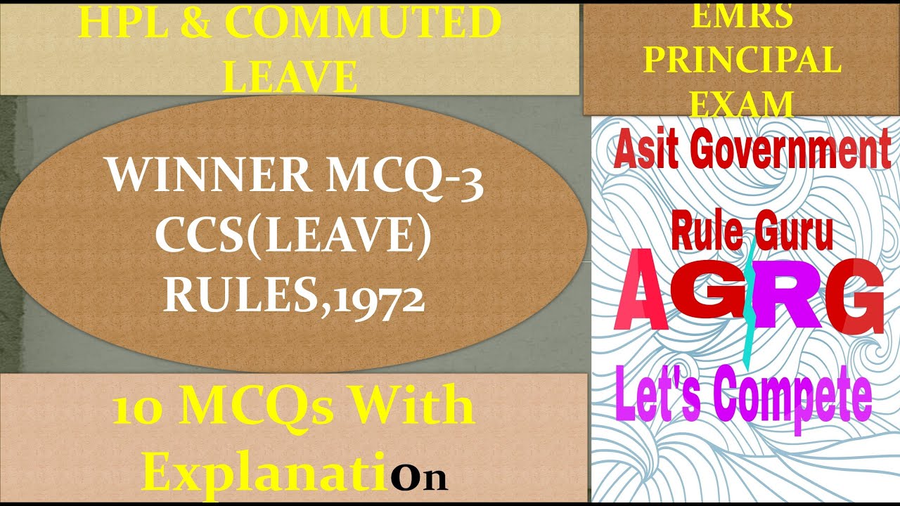 CCS(LEAVE) RULES,1972: WINNER MCQ-3