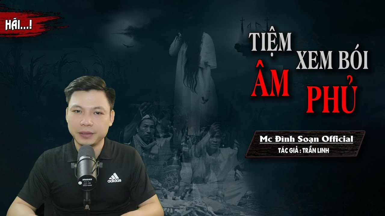 [SIÊU PHẨM 2023] Truyện ma : Tiệm Xem Bói Âm Phủ - Phần 2 Chàng Rể Ma I MC Đình Soạn kể RỢN