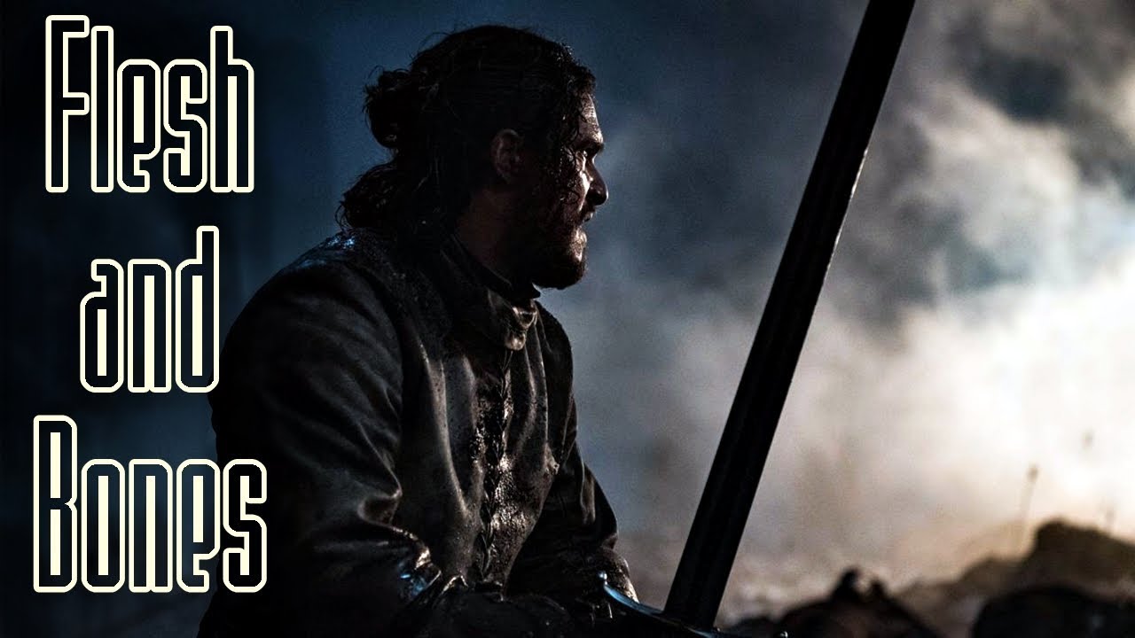 Game of Thrones || Flesh and Bones