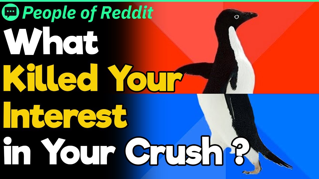 What Did Your Crush Do That Absolutely Killed Your Interest? | People Stories #84