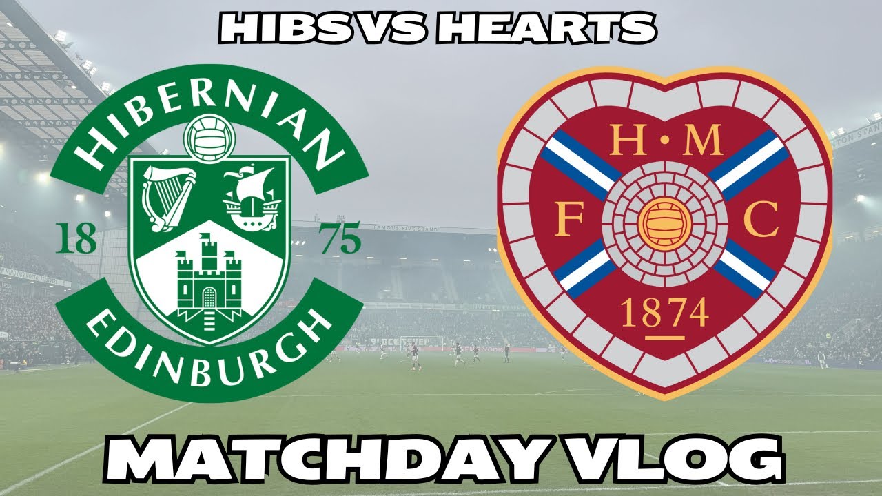 EMBARRASSED!!! | Hibs VS Hearts | The Hearts Vlog Season 10 Episode 8