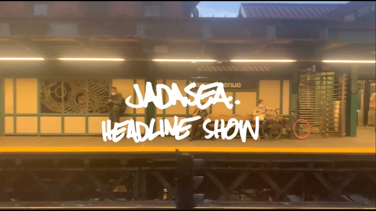 JADA HEADLINE SHOW, BROOKLYN (28/07/2022)