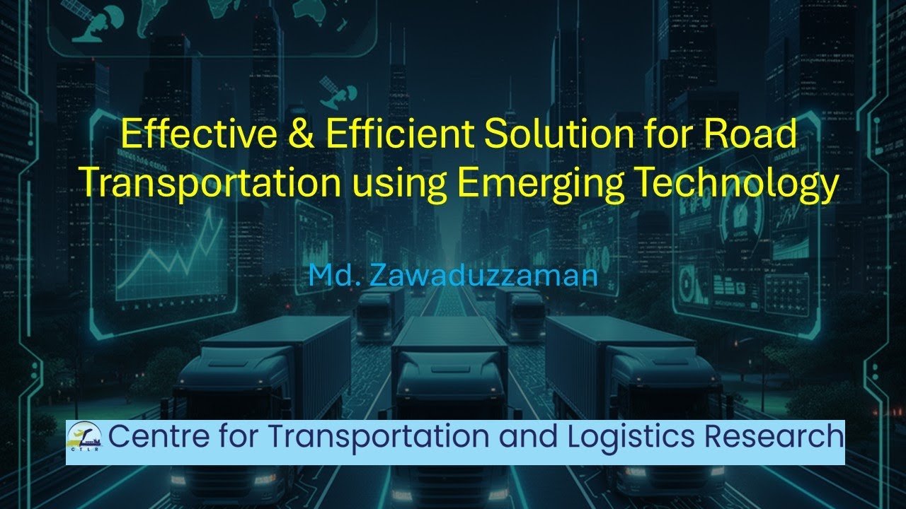 Effective & Efficient Solution for Road Transportation using Emerging Technology: Md. Zawaduzzaman