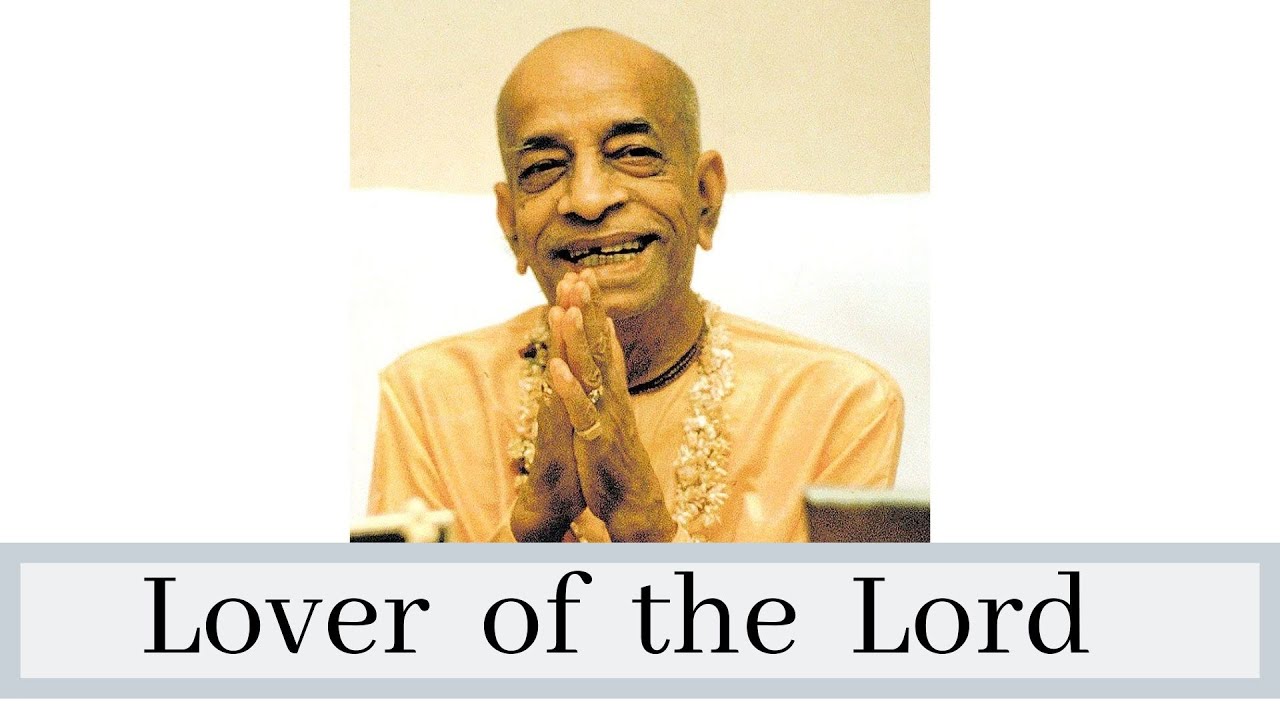 'Lover of the Lord' song ~ 'He is a kind and gentle soul' song // Srila Prabhupada