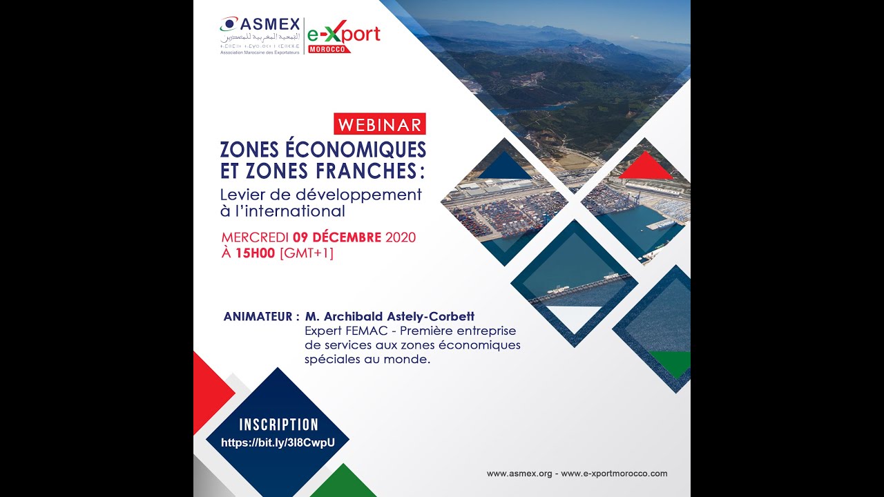 Zones &eacute;conomiques et zones franches  levier de d&eacute;veloppement &agrave; l'international