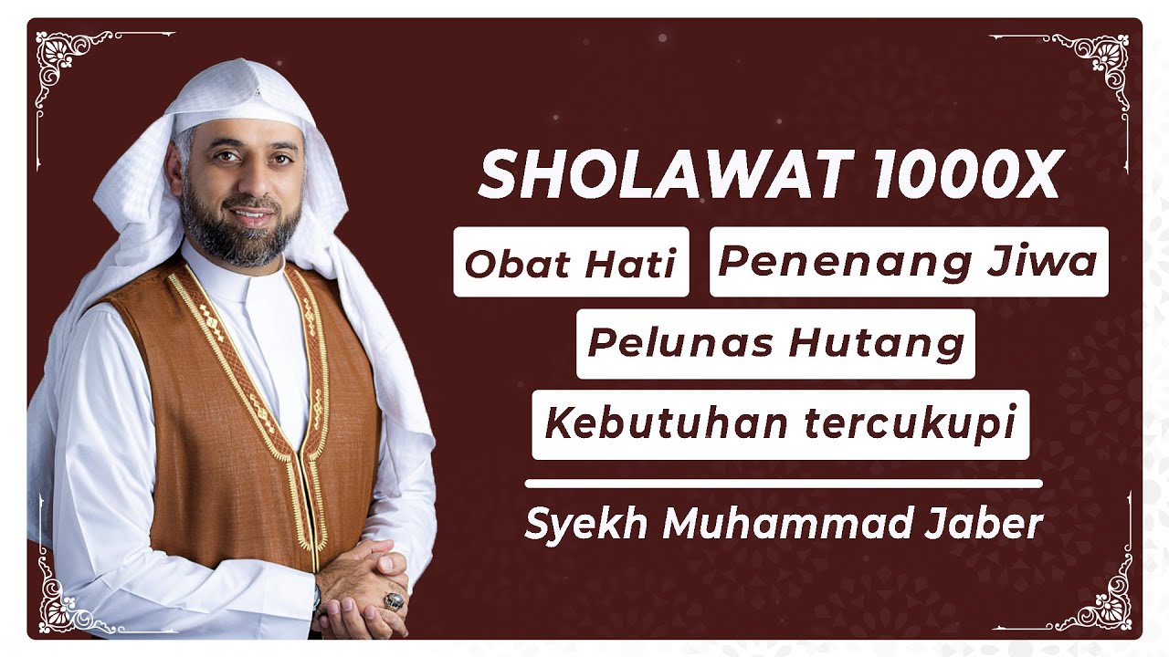 Sholawat 1000x - Syekh Muhammad Jaber || صلوات على النبي || شيخ محمد جابر