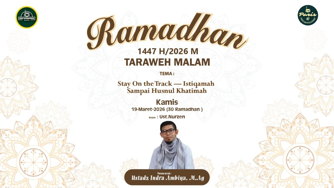 🟢CERAMAH TARAWEH || ISTIQAMAH SAMPAI HUSNUL KHATIMAH || Ust.INDRA AMBIYA, SE., M.AG