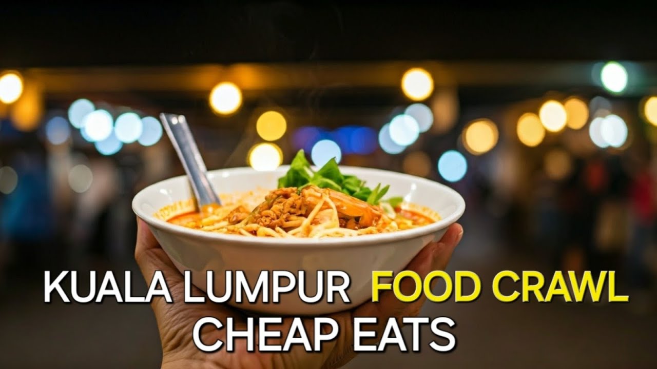 Kuala Lumpur&rsquo;s Best Cheap Eats: A Food Crawl to Remember