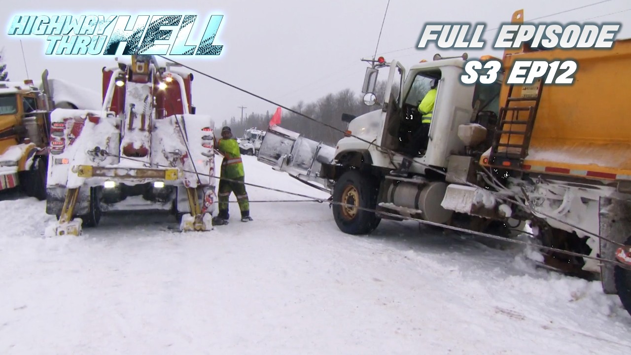 Highways Shut Down | Full Episode | S3 E12 | Highway Thru Hell