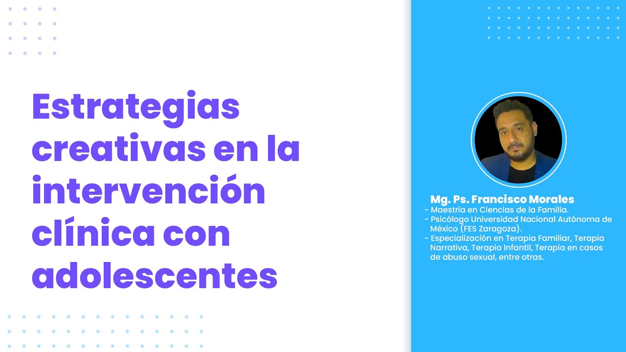 Estrategias creativas en la intervención clínica con adolescentes