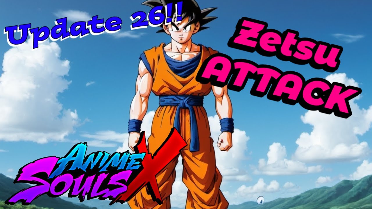 Update 26 IS AWESOME!! Anime Souls X