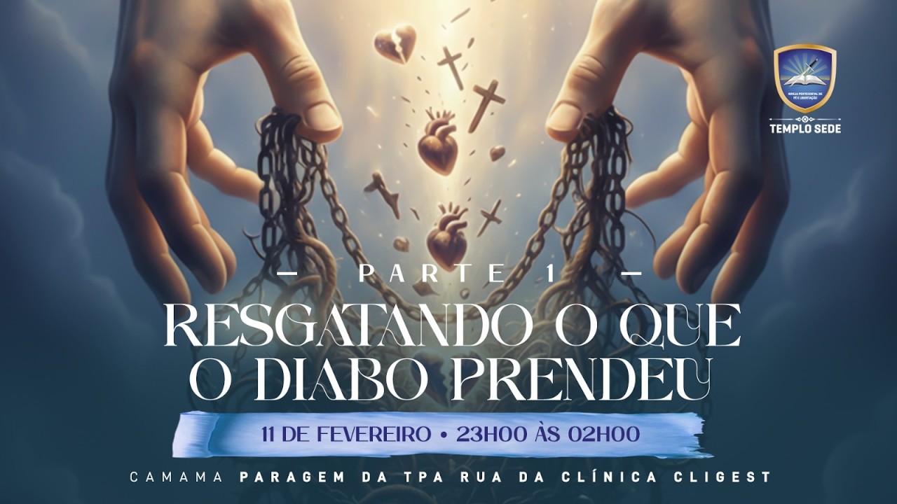 10° Dia -Jejum De 40 Dias II 11 De Fevereiro De 2026 II Tema: Resgatando Tudo o Que o Diabo Prendeu