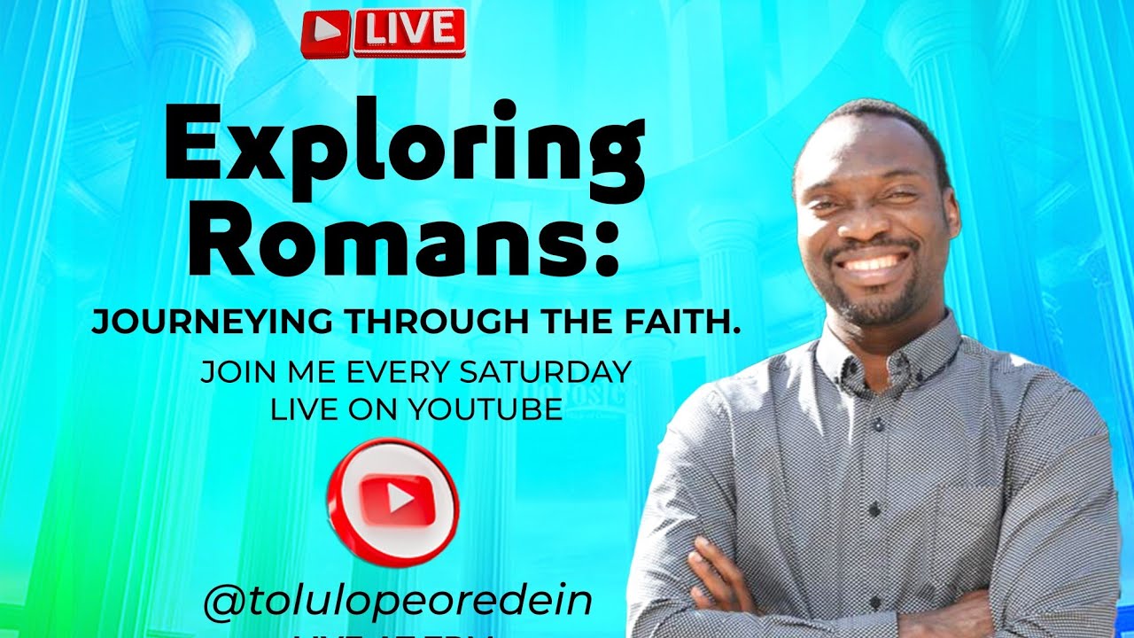 Exploring Romans Part 4