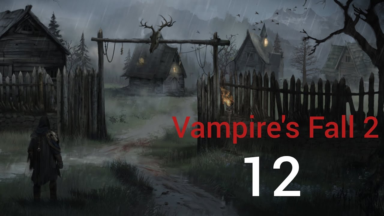 СОЮЗ С КОРОЛЁМ - Vampire's Fall 2 12 серия