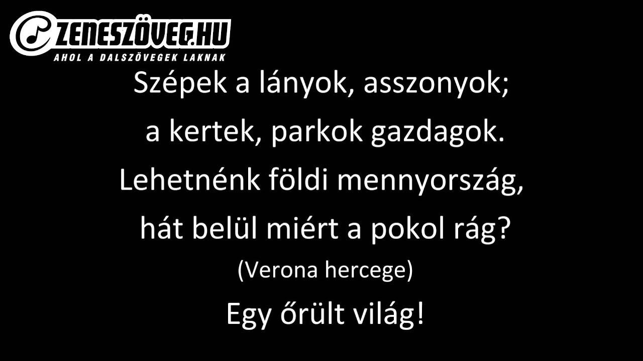 Rómeó és Júlia - Verona (dalszöveggel - lyrics video)