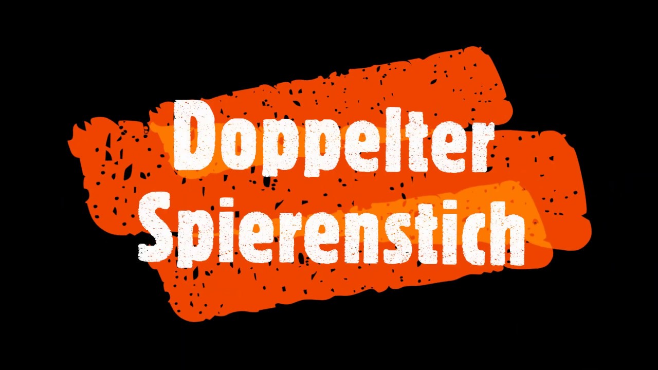 Doppelter Spierenstich