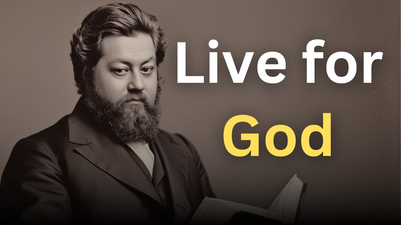 Live for God - Charles Spurgeon Devotional - 