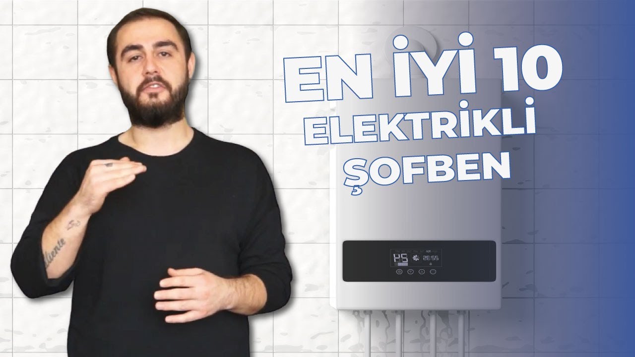 En İyi Elektrikli Şofben Tavsiyeleri ve Markaları