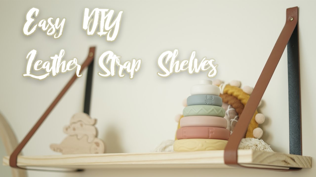 DIY LEATHER STRAP BELT FLOATING SHELVES