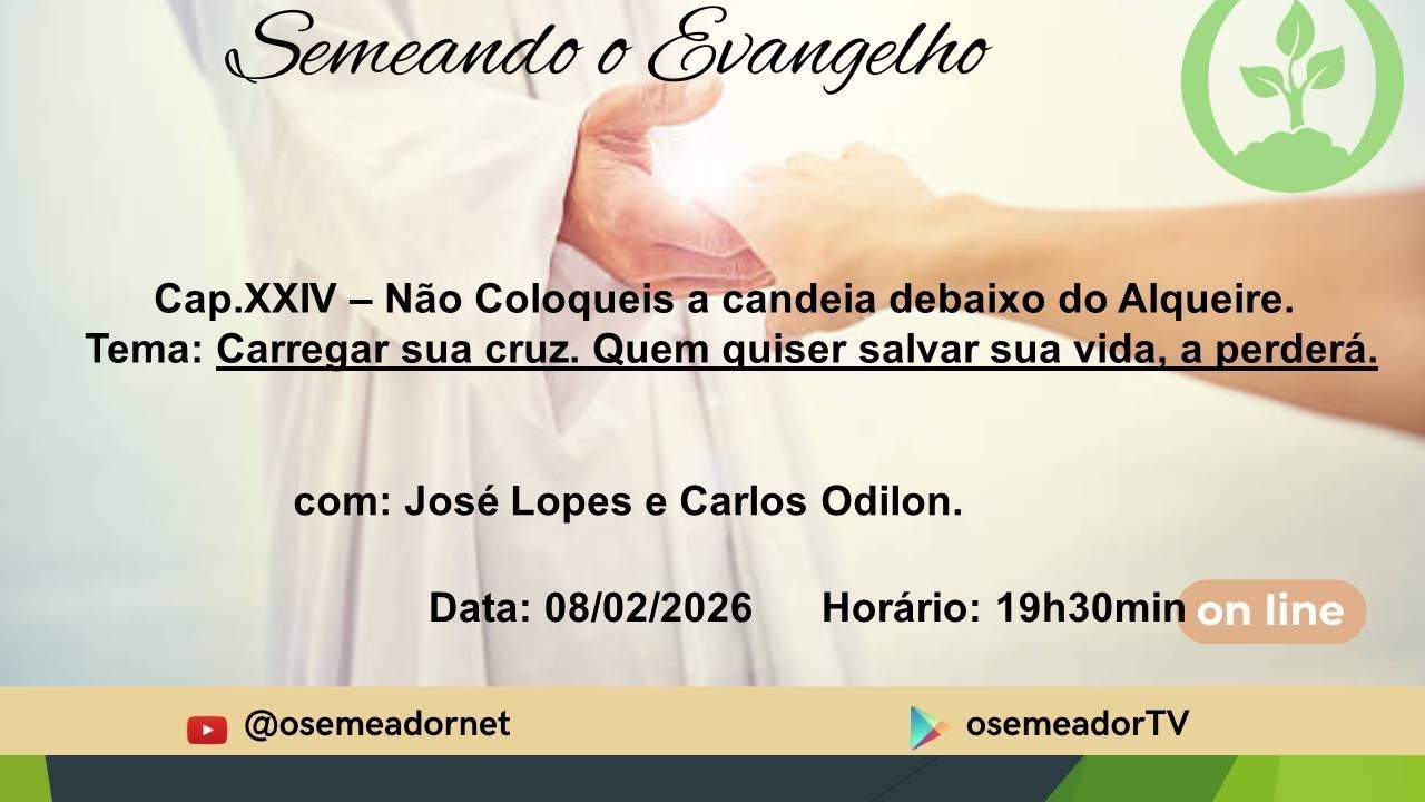 Tema:Carregar sua cruz.Quem quiser salvar sua vida,a perderá.08/02/2026.Com J.Lopes e Carlos Odilon.
