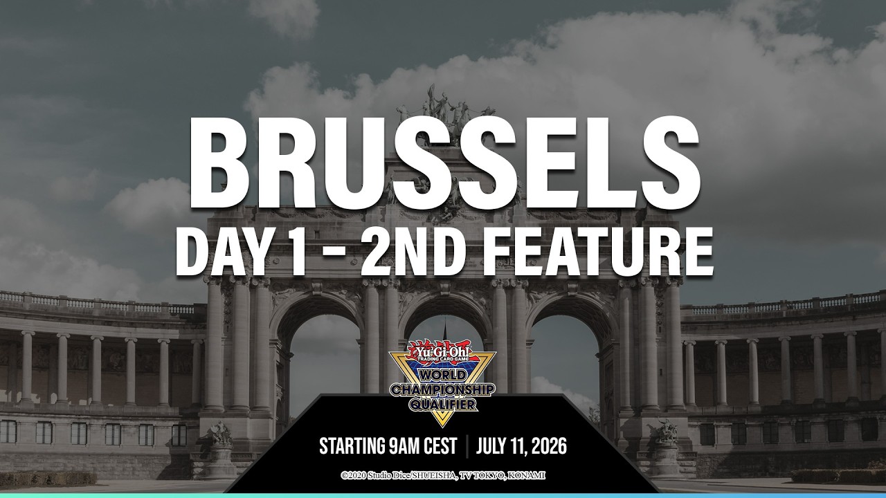 Yu-Gi-Oh! European WCQ Brussels 2026 &ndash; Day 1 (2nd Feature)