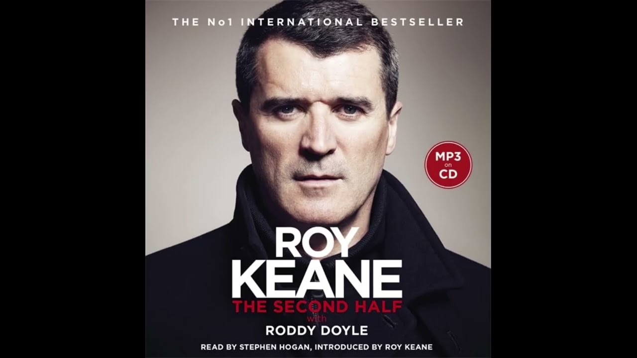 The Second Half - Roy Keane Audiobook | Read by Stephen Hogan