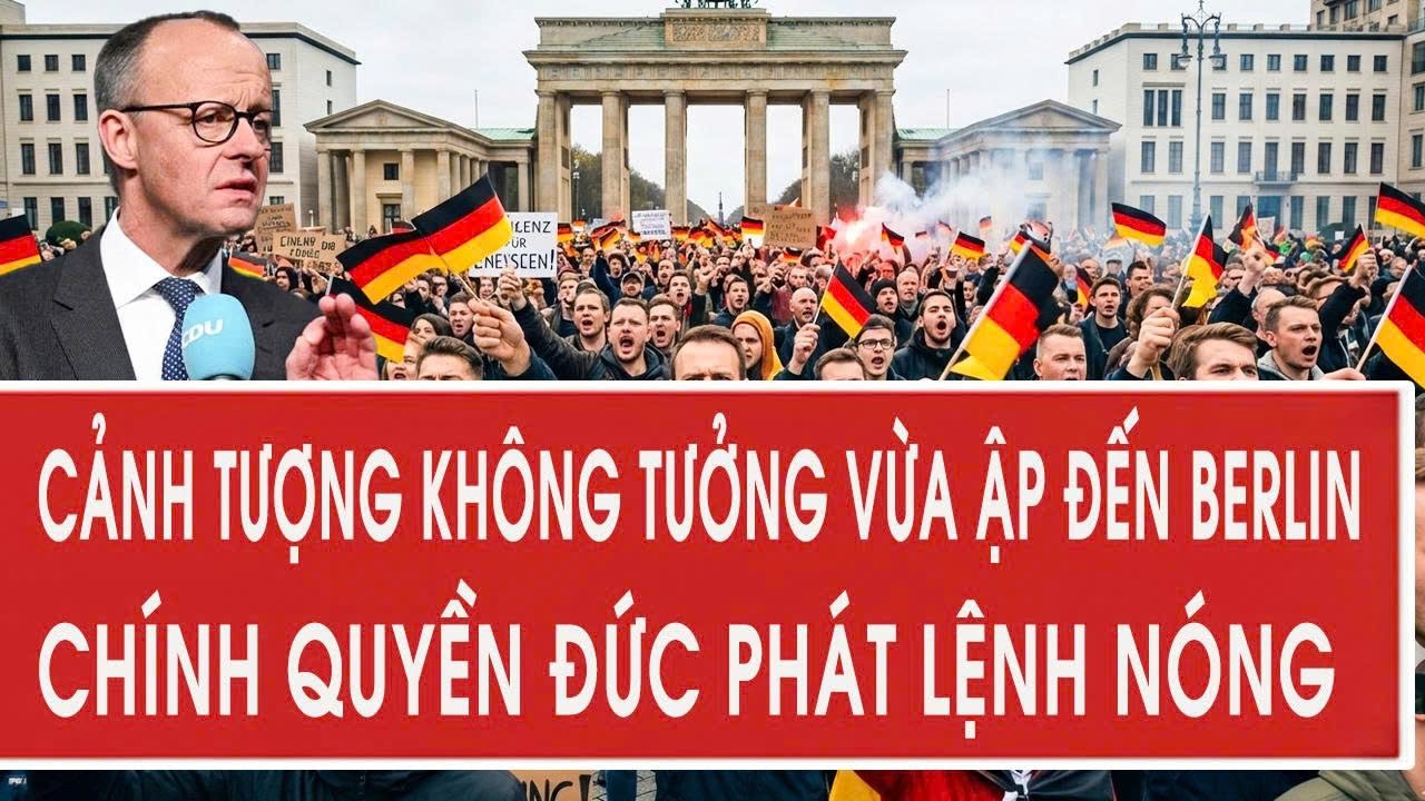 Cảnh tượng không tưởng vừa ập đến Berlin, chính quyền Đức phát lệnh nóng
