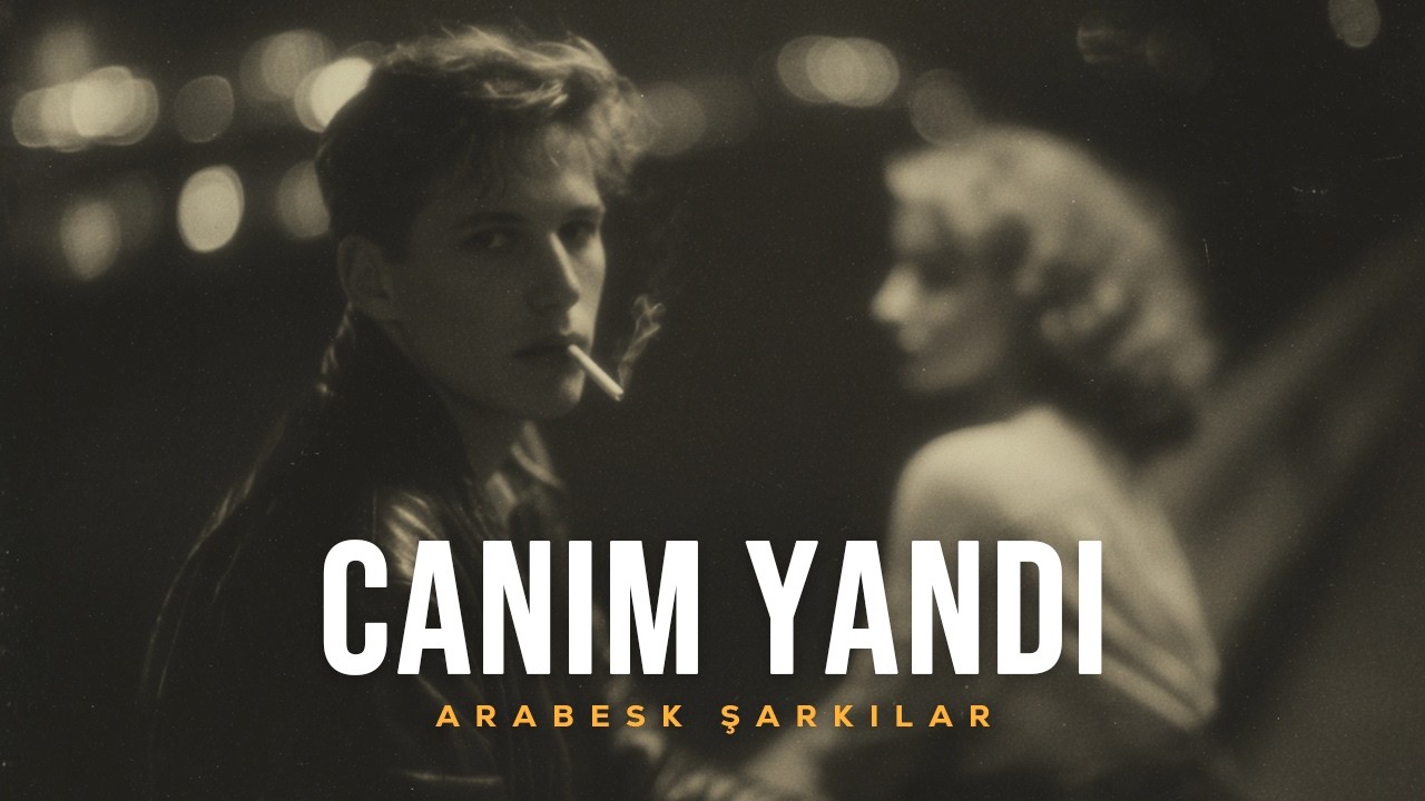 Canım Yandı | Arabesk Pop Şarkıları 2026